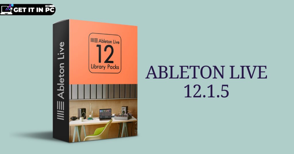 Ableton live 12.1.5 free