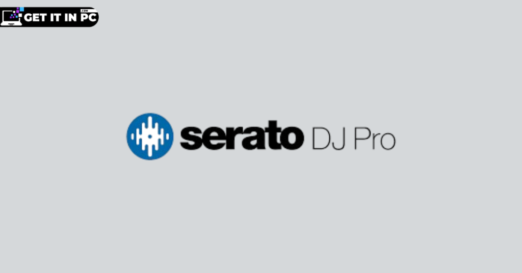 Serato DJ Pro 3.2.4 free