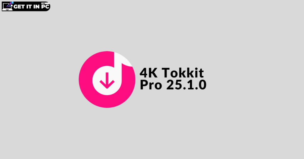4K Tokkit Pro 25.1.0 free