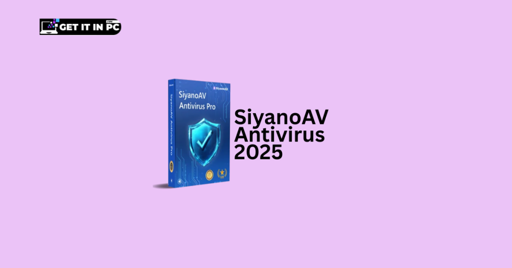 SiyanoAV Antivirus 2025 free