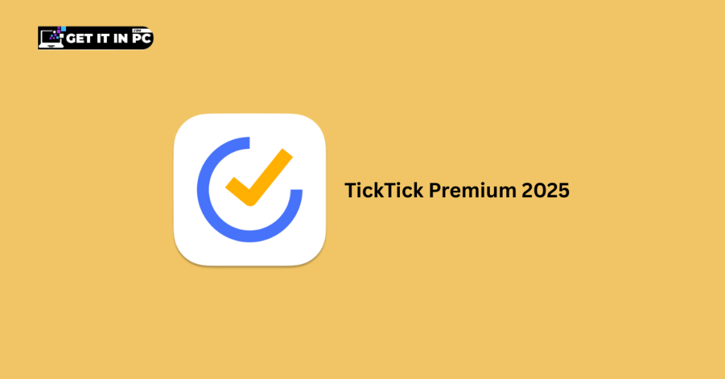TickTick Premium 2025 free