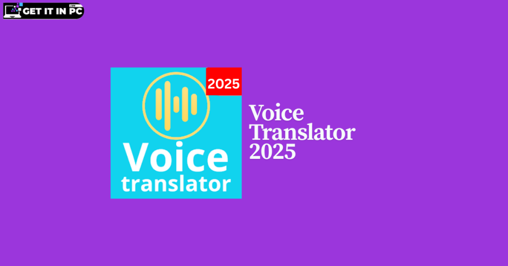 VoiceTranslate 2025 free